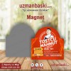 Tostçu Mahmut magnet tasarımı - özel baskılı reklam magneti